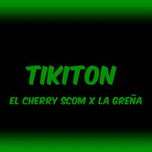El Cherry Scom – Tikiton